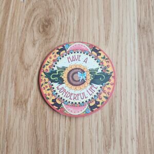 Mary Engelbreit Have a Wonderful Life Sunflower Round Magnet Pooch & Sweetheart